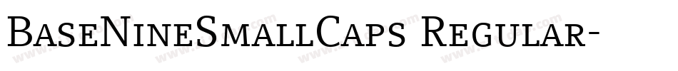 BaseNineSmallCaps Regular字体转换